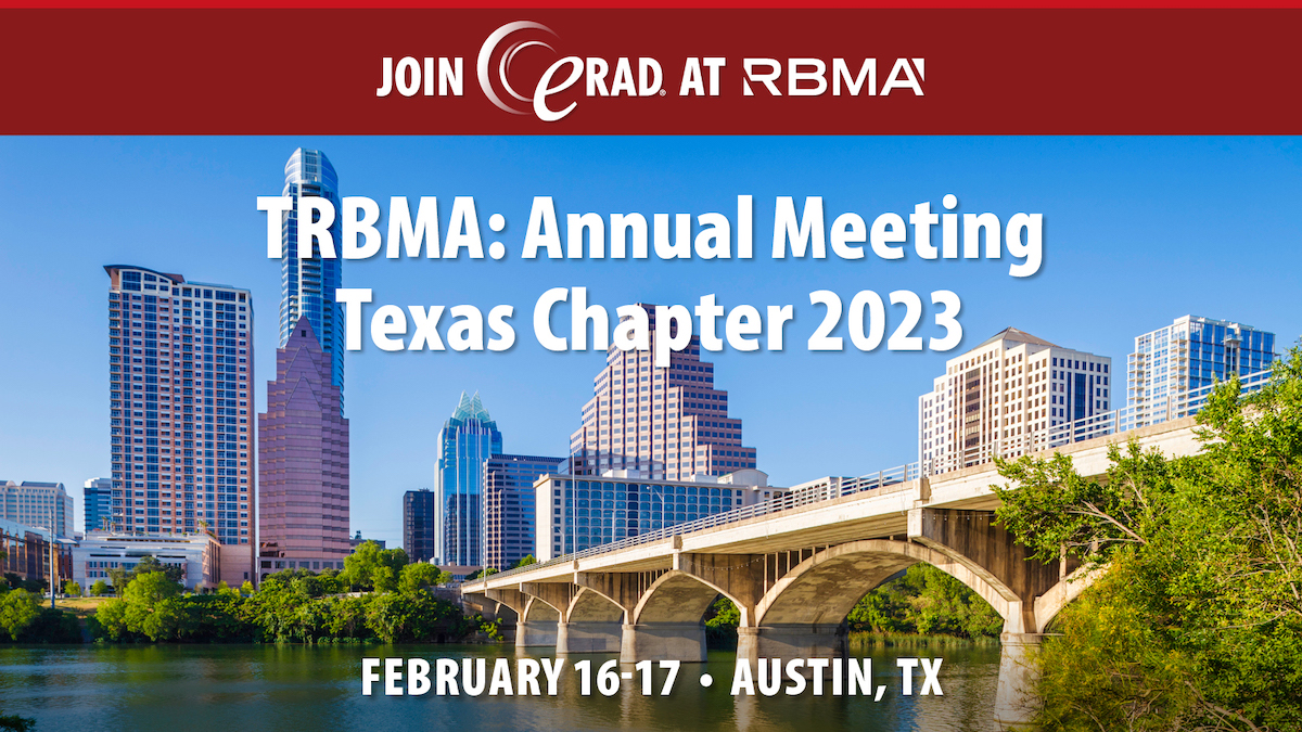 2023 RBMA Texas Chapter Annual Meeting eRAD